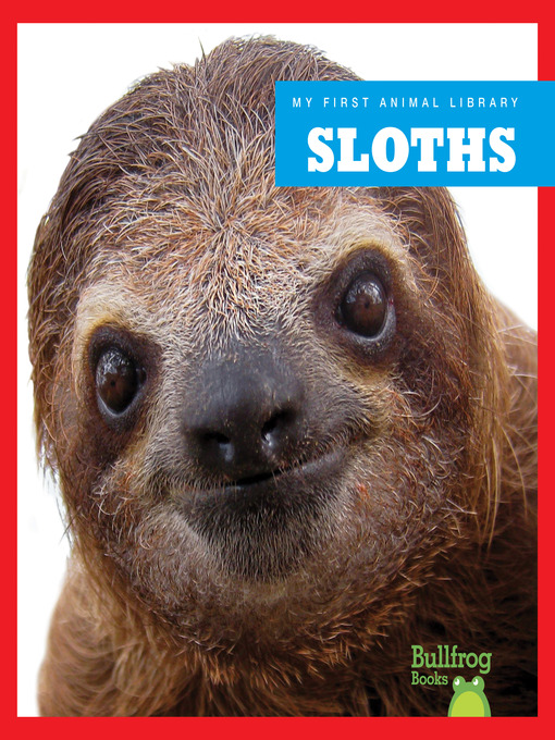 Title details for Sloths by Mari Schuh - Available